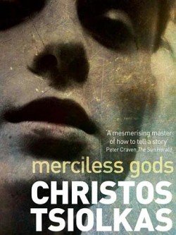 Merciless Gods Christos Tsiolkas