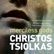 Merciless Gods_ Christos Tsiolkas